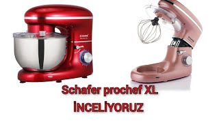 Schafer Prochef XL Stand Mikser 5 Lt  İNCELİYORUZ [upl. by Soisatsana]