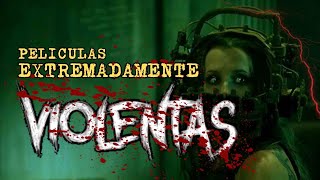 Top 10 Mejores Películas VIOLENTAS 👺 Películas GORE [upl. by Elonore]