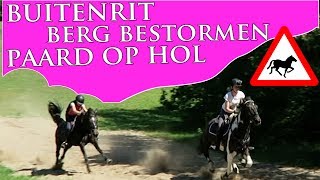 Buitenrit  PAARD OP HOL  BERG BESTORMEN  Paardrijden met Plezier [upl. by Ylecara]