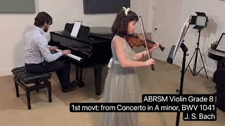 ABRSM Violin Grade 8 Distinction Bach’s Concerto in A minor 1st movt Ellie 9 Years Old Practice [upl. by Katee]