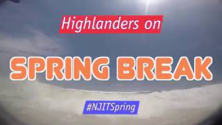 NJIT Highlanders on SPRING BREAK [upl. by Hashim203]