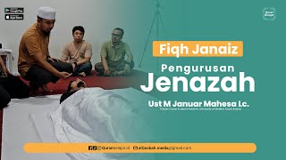 Fiqh Janaiz  Pengurusan Jenazah [upl. by Eilis653]