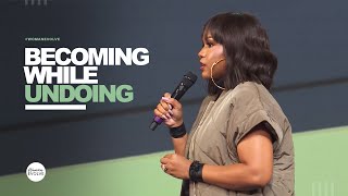 Becoming While Undoing X Sarah Jakes Roberts [upl. by Philander]