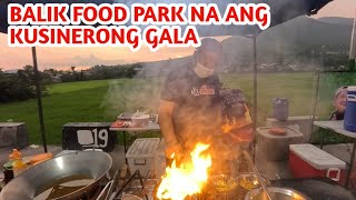 BALIK FOOD PARK NA ANG KUSINERONG GALA  WALANG MASYADUNG TAO SA FOOD PARK [upl. by Gelman653]