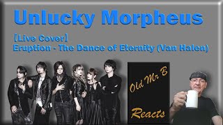 Unlucky Morpheus【Live Cover】Eruption  The Dance of Eternity Van Halen Reaction [upl. by Aimat]