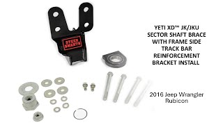 Steer Smarts Sector Shaft Brace With Frame Side Track Bar Reinforcement Install 2016 Jeep Wrangler [upl. by Yatnwahs]