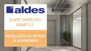 Tuto installation du moteur de réarmement  Clapet coupefeu ISONE® 21 [upl. by Fae]