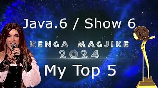 Kënga Magjike 2024  SHOW 6 My Top 5 RECAP 🇦🇱🏆 [upl. by Kaasi]