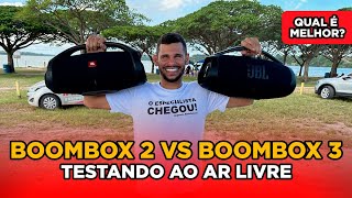 JBL Boombox 2 Vs JBL Boombox 3 ao ar livre  Qual é mrlhor O especialista explica [upl. by Aniuqaoj]