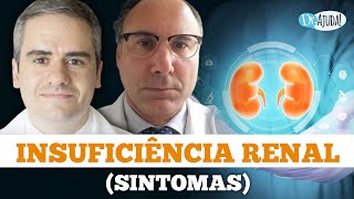 QUAIS SÃO OS SINTOMAS DA INSUFICIÊNCIA RENAL [upl. by Humph]