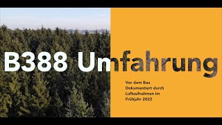 B388 Umfahrung Taufkirchen Vils  vor dem Bau [upl. by Ruthann]