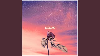 Closure [upl. by Aohk]