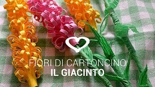 Tutoria Come realizzare fiori di carta Il Giacinto  La Figurina [upl. by Fishbein]