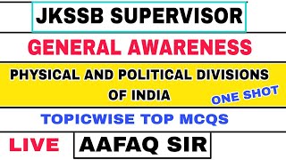 JKSSB GK  PHYSICAL AND POLITICAL DIVISIONS OF INDIA ONE SHOT by AAFAQ SIR [upl. by Chloris]