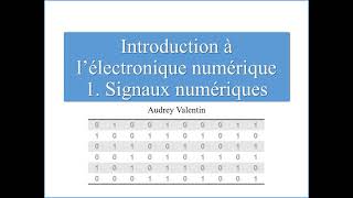 Electronique numérique 1 Signaux et codage [upl. by Filide]