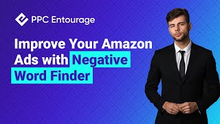 Improve Your Amazon Ads With Negative Word Finder [upl. by Etteyafal]