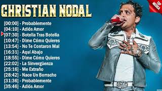 Christian Nodal Éxitos Sus Mejores Canciones  10 Super Éxitos Románticas Inolvidables Mix [upl. by Placeeda]