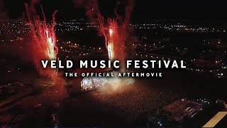 Veld Music Festival Aftermovie 2016 Official Video [upl. by Novek]