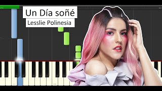 Un Día soñé  Lesslie Polinesia PIANO TUTORIAL MIDI [upl. by Nodle]