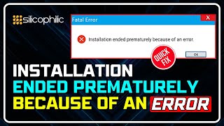 How to Fix Installation Error  Ended Prematurely Windows 1110 [upl. by Eelrefinnej]