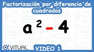 Factorización por Diferencia de Cuadrados Video 1  Álgebra  Vitual [upl. by Catrina23]