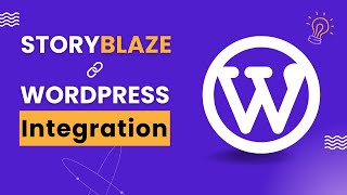 How to Integrate Your WordPress Site with StoryBlaze [upl. by Ennaeerb]