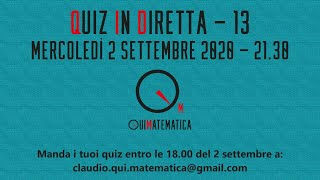 Carrellata di quiz di logica  Diretta 13 [upl. by Abbotsun]