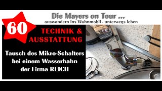 Video 60 TechnikReparatur Tausch vom Mikroschalter in einem Wasserhahn im Wohnmobil [upl. by Llenod]