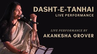 DashtETanhai  Akanksha Grover  Cover  Iqbal Bano [upl. by Vaules]