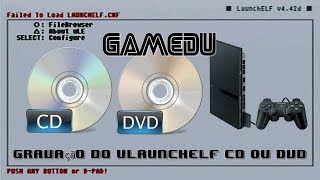 Gravação do uLE do PS2 em CD ou DVD Explicado [upl. by Akiwak]