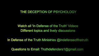 THE DECEPTION OF PSYCHOLOGY Exposing the deceptions of psychology [upl. by Anitirhc353]