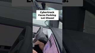 Cybertruck Faces Parking Lot Chaos [upl. by Sivat]