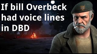 Dead By Daylight  If Bill Overbeck had voice lines like Nicolas Cage [upl. by Child]