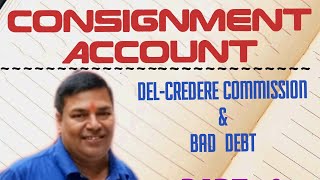 9 DelCredere commission and bad debtconsignment accountBL AGRAWAL [upl. by Guntar642]