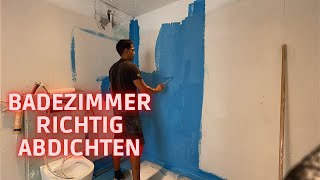 Badezimmer abdichten mit Flüssigabdichtung TEIL16 [upl. by German]