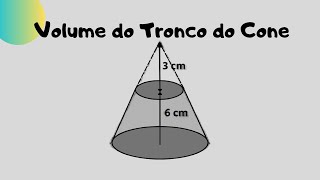 Calcule o Volume do Tronco do Cone  NQ389 [upl. by Adelina275]