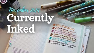 November 2024 Currently Inked  Fountain Pen Rotation [upl. by Halford]