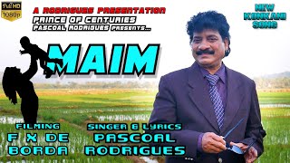 Maim  Pascoal Rodrigues  New Konkani Song 2023 [upl. by Jareb]