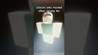 Roblox Most Dangerous Hacker 1x1x1x1 [upl. by Alanna]