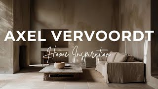 Creating AXEL VERVOORDT Aesthetics in Modern Homes  Interior Design [upl. by Allit]