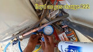 R22 gas charge non inverter Ac ऐसी मैं गैस कैसे डाले lloydac [upl. by Anwahsar944]