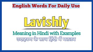 Lavishly meaning in Hindi  Lavishly ka kya matlab hota hai  Lavishly meaning Explained in Hindi [upl. by Tichon]