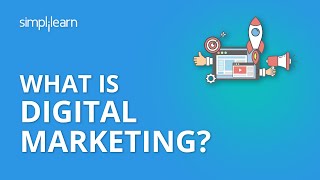 What Is Digital Marketing  Introduction To Digital Marketing  Digital Marketing  Simplilearn [upl. by Aiel]