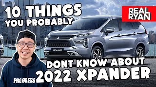 10 THINGS YOU PROBABLY DONT KNOW ABOUT MITSUBISHI XPANDER 2022 PHILIPPINES [upl. by Bowie821]