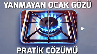 YANMAYAN OCAK GÖZÜ PRATİK ÇÖZÜMÜ [upl. by Rollins]