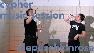 cypher music session 13 w Ulepuschkinrose [upl. by Nida]