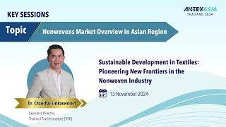 Manufacturing Review EP48  ANTEX Asia Nonwovens Conference 2024 [upl. by Jun]