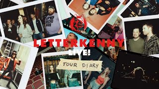 Letterkenny LIVE  Tour Diary  Episode 1 [upl. by Ortensia]