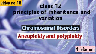 chromosomal disordersAneuploidy and Polyploidy [upl. by Annet]