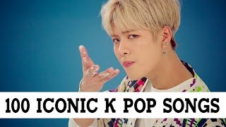 100 Iconic K Pop Songs [upl. by Aneeg934]